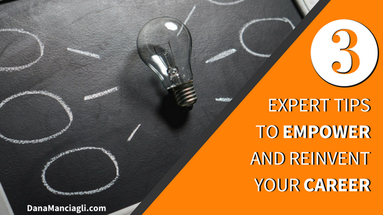 3-Expert-Tips-Empower-Reinvent-Your-Career_v2