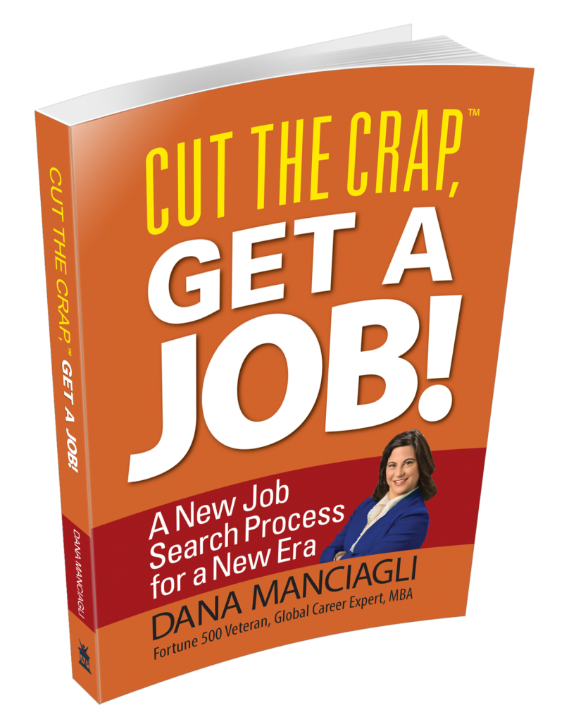 It’s Here! Cut the Crap, Get a Job! A Game-Changing New Book From a Veteran Hiring Manager