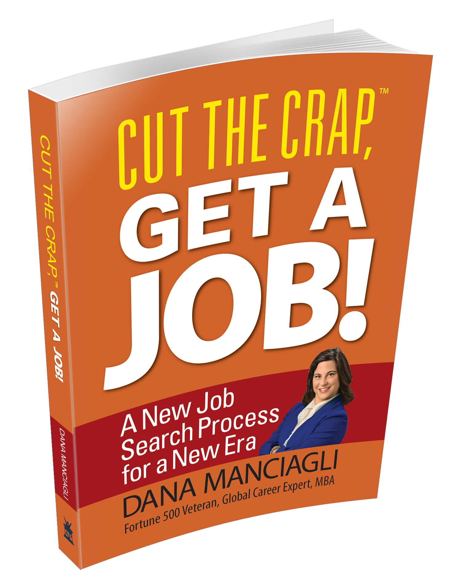 It’s Here! Cut the Crap, Get a Job! A Game-Changing New Book From a Veteran Hiring Manager
