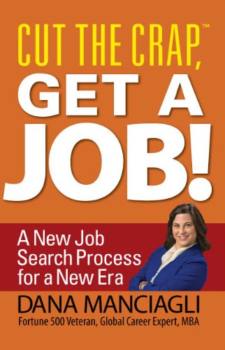 Picture of the book, "Cut The Crap, Get a Job" by Dana Manciagli